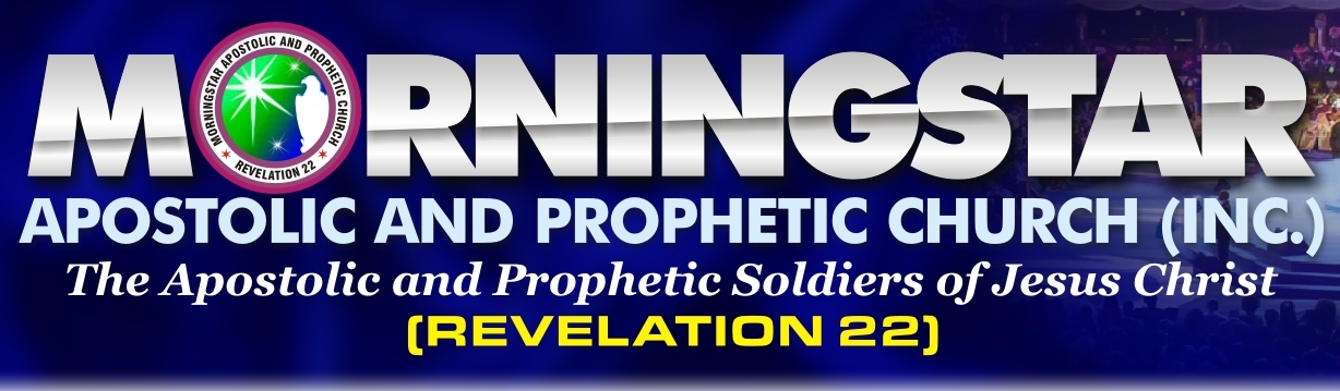 MorningStar Apostolic And Prophetic Church and EagleStar Ministries